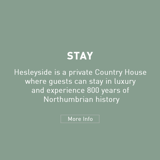 STAY - Hesleyside is a private Country House where guests can stay in luxury and experience 800 years of Northumbrian history